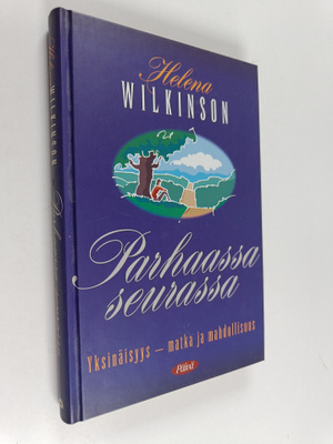 Helena Wilkinson : Parhaassa seurassa