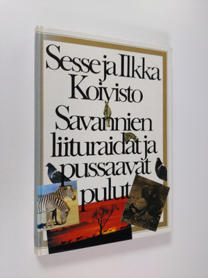 Sesse Koivisto : Savannien liituraidat ja pussaavat pulut...