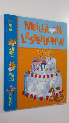 Eeva Halonen : Meillä on lastenjuhlat