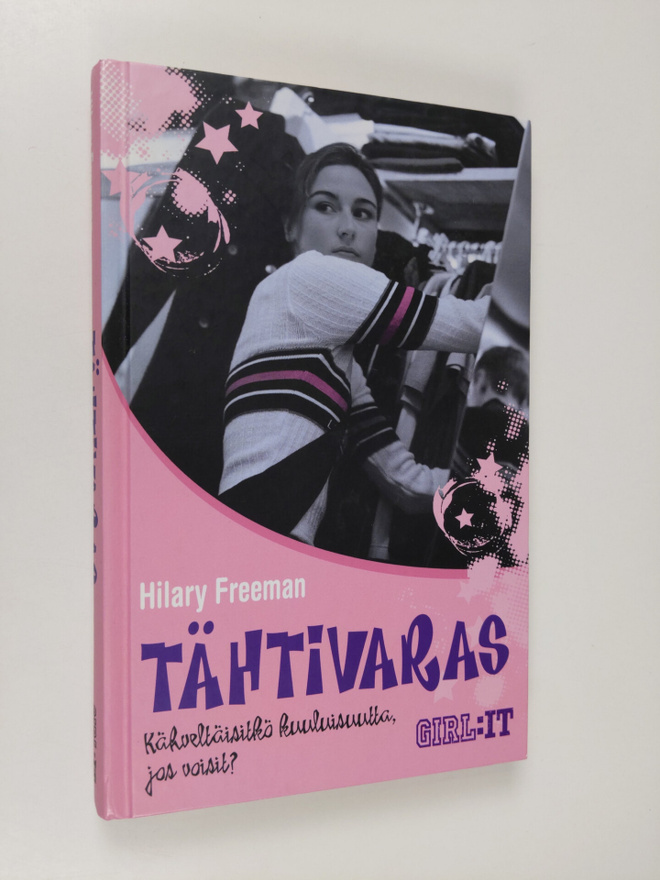 Hilary Freeman : Tähtivaras : kähveltäisitkö kuuluisuutta...