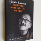 Klas Gustafson : Gösta Ekman : farbrorn som inte vill va'... - pikkukuva 1