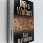 Mika Waltari : Juan el Peregrino - pikkukuva 1