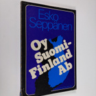 Esko Seppänen : Oy Suomi - Finland Ab - pikkukuva 1