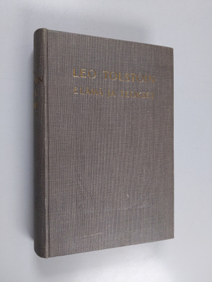Paul Birykov : Leo Tolstoin elämä ja teokset :; autobiogr...
