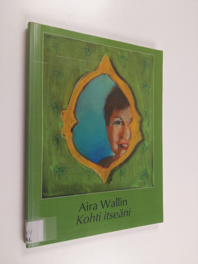 Aira Wallin : Kohti itseäni (signeerattu)