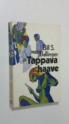 Bill S. Ballinger : Tappava haave