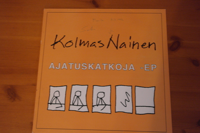 Kolmas Nainen:Ajatuskatkoja- EP 12".Hyvä!
