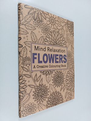 Mind relaxation : Flowers - A creative colouring book