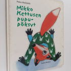 Petra Heikkilä : Mikko Kettusen pupupöksyt - pikkukuva 1