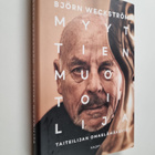 Björn Weckström : Myyttien muotoilija : taiteilijan omael... - pikkukuva 1