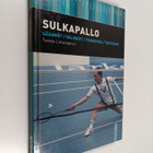 Tuomo Lintulaakso : Sulkapallo : säännöt, välineet, tekni... - pikkukuva 1