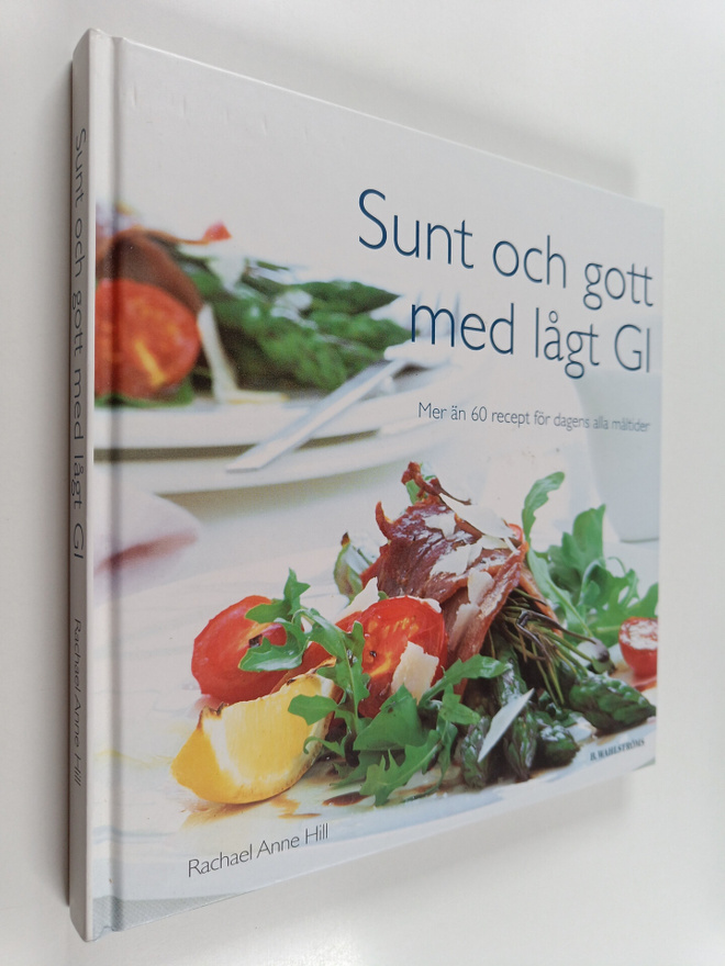 Rachael Anne Hill : Sunt och gott med lågt GI : mer än 60...