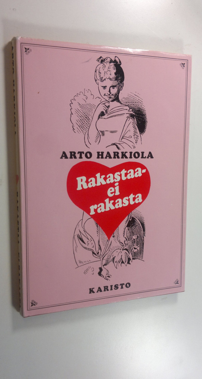 Arto (toim.) Harkiola : Rakastaa - ei rakasta