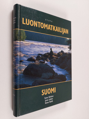 Tuomo Härkönen : Luontomatkailijan Suomi