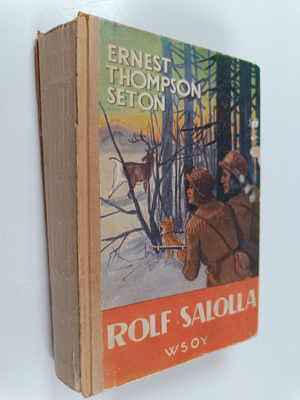 Ernest Thompson Seton : Rolf salolla : erään partiopojan,...