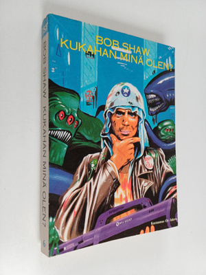 Bob Shaw : Kukahan minä olen