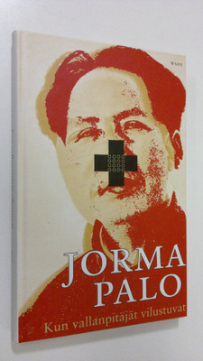 Jorma Palo : Kun vallanpitäjät vilustuvat