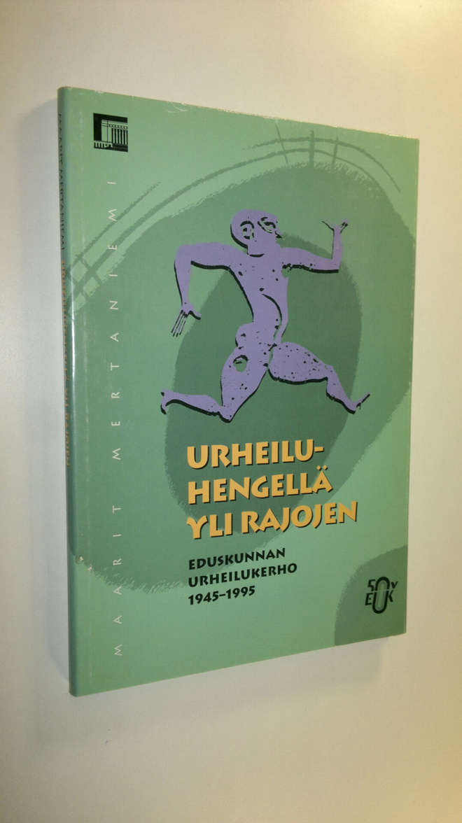 Maarit Mertaniemi : Urheiluhengellä yli rajojen : eduskun...