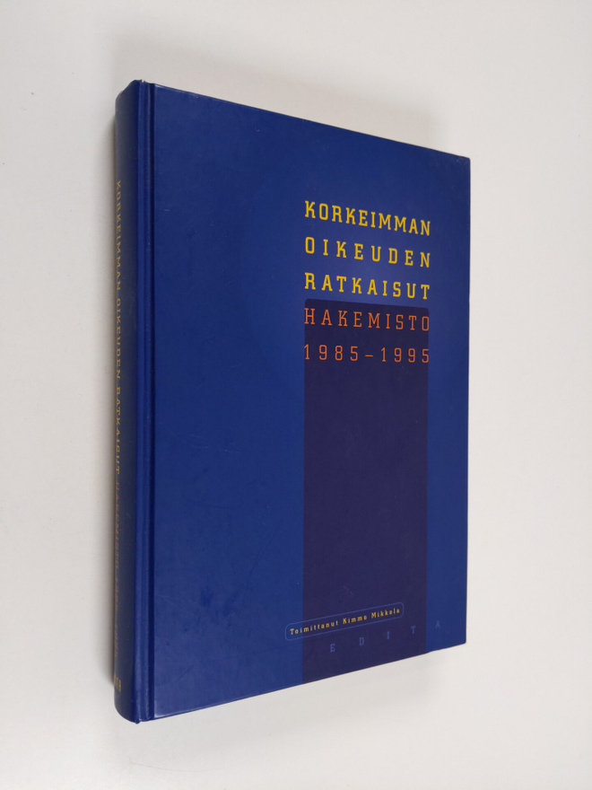 Kimmo (toim.) Mikkola : Korkeimman oikeuden ratkaisut : h...