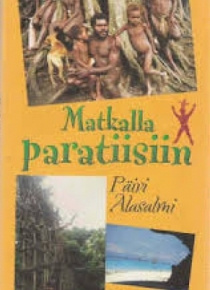 Päivi Alasalmi - Matkalla paratiisiin
