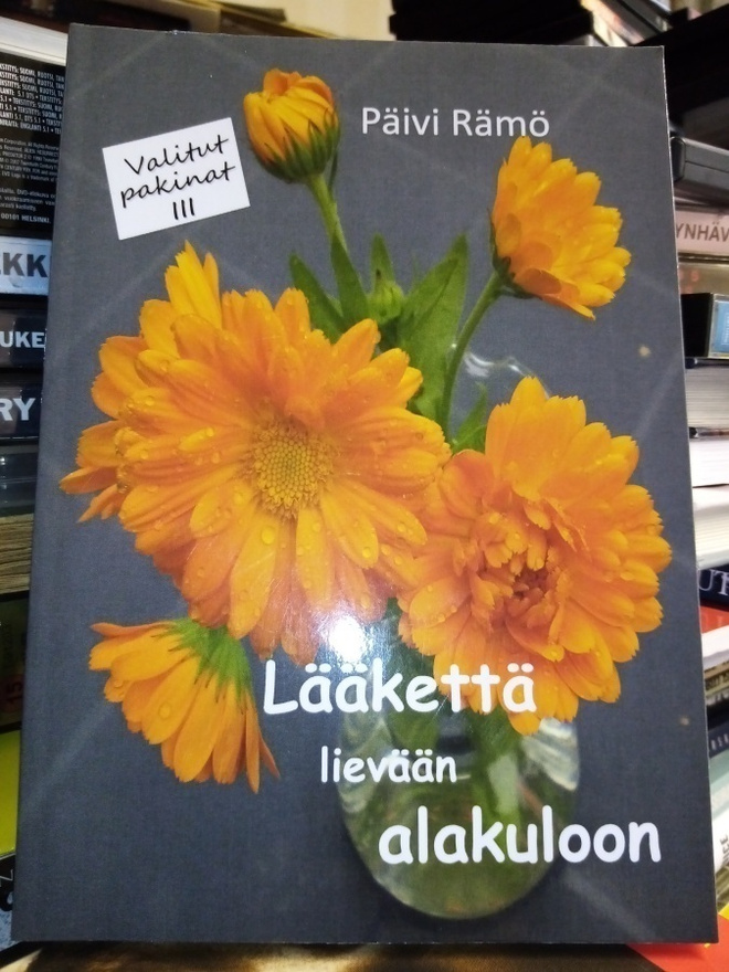 Päivi Rämö :  Lääkettä lievään alakuloon ( SIGNED)