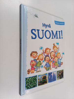 Iisa Juva : Hyvä Suomi! : pienten tietokirja