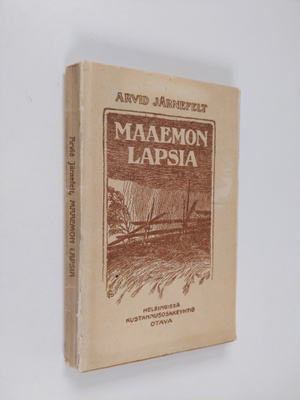 Arvid Järnefelt : Maaemon lapsia : kertomus