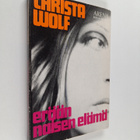 Christa Wolf : Erään naisen elämä - pikkukuva 1