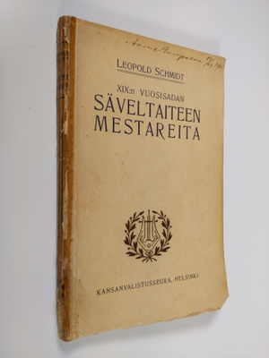 Leopold Schmidt : XIX:n vuosisadan säveltaiteen mestareit...