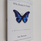 Ian Stewart : Why beauty is truth : the history of symmetry - pikkukuva 1