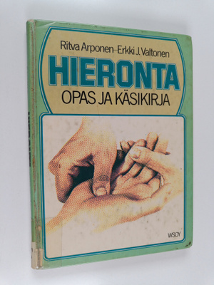 Erkki J. Valtonen ym. : Hieronta : opas ja käsikirja