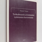 Teemu Taira : Työkulttuurin arvomuutos työttömien kerronn... - pikkukuva 1