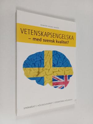 Vetenskapsengelska : med svensk kvalitet?