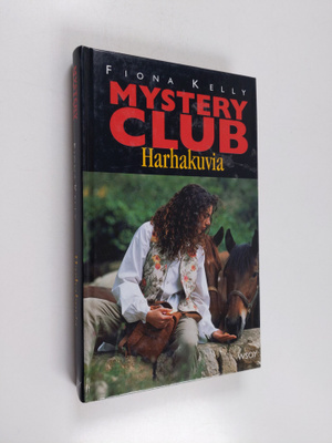 Fiona Kelly : Harhakuvia
