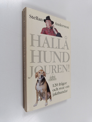 Stellan Andersson : Hallå hundjouren! : 120 frågor och sv...