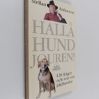 Stellan Andersson : Hallå hundjouren! : 120 frågor och sv... - pikkukuva 1