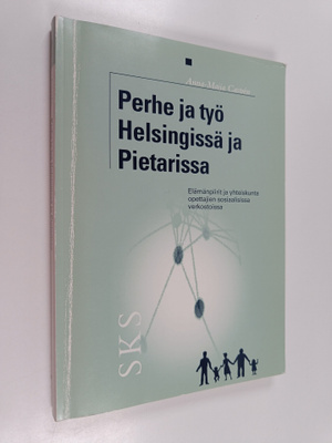 Anna-Maija Castren : Perhe ja työ Helsingissä ja Pietaris...