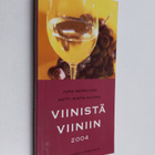 Juha Berglund : Viinistä viiniin 2004 : Viini-lehden vuos... - pikkukuva 1