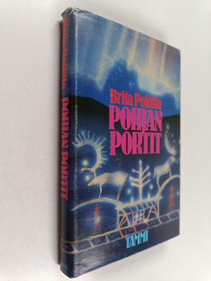 Brita Polttila : Pohjan portit : kuvitelmia kuvitelmista
