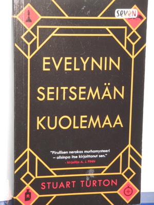 Stuart Turton : EVELYNIN SEITSEMÄN KUOLEMAA