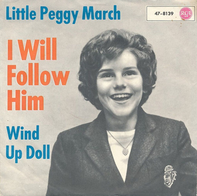 LITTLE PEGGY MARCH: I Will Follow Him / Wind-Up Doll 7"