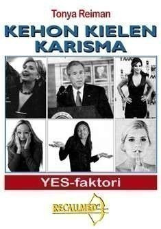 Tonya Reiman: Kehonkielen karisma - YES-faktori
