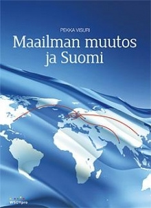 Pekka Visuri - Maailman muutos ja Suomi