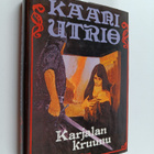 Kaari Utrio : Karjalan kruunu - pikkukuva 1