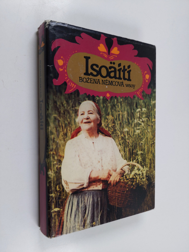 Bozena Nemcova : Isoäiti : kuvia maalaiselämästä