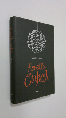 Kreetta Onkeli : Kotirouva : rakkausromaani