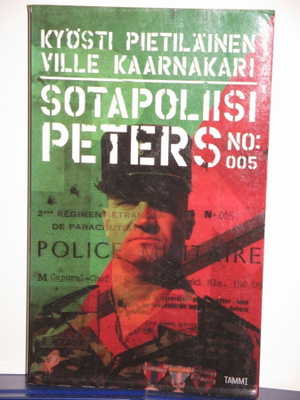 Kyösti Pietiläinen : SOTAPOLIISI PETERS NO:005