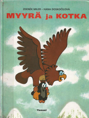 H. Doskocilova/Z.Miler <> MYYRÄ JA KOTKA