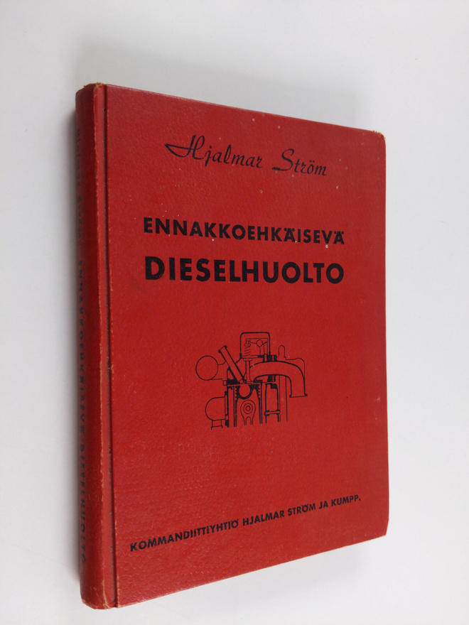 Hjalmar Ström : Ennakkoehkäisevä dieselhuolto
