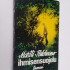 Martti Paloheimo : Ihmisensuojelu : etologisen psykiatria... - pikkukuva 1
